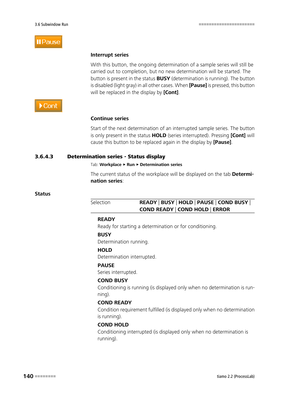 3 determination series - status display, Status display | Metrohm tiamo 2.2 (ProcessLab) User Manual | Page 156 / 1644