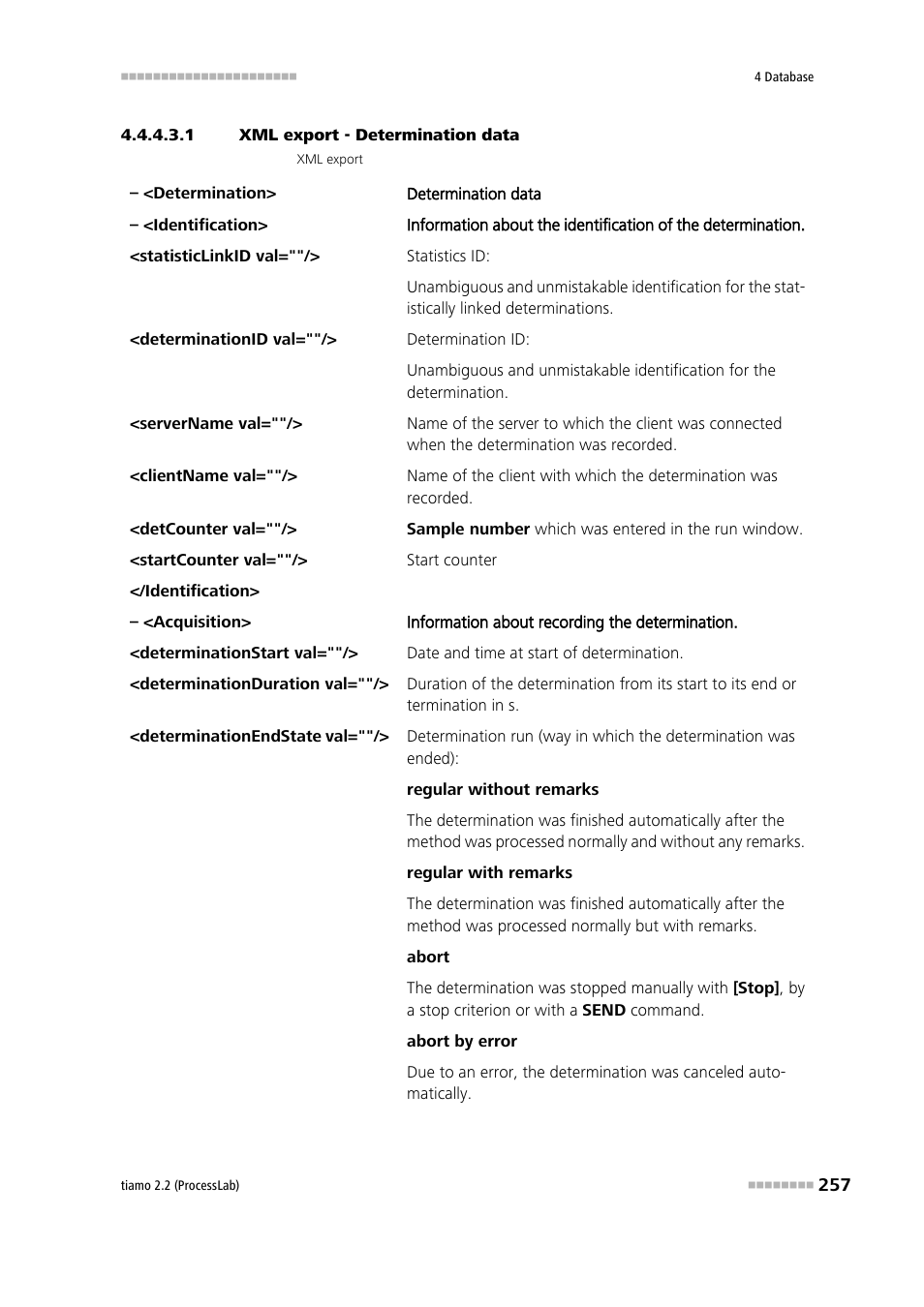 1 xml export - determination data | Metrohm tiamo 2.2 (ProcessLab) User Manual | Page 273 / 1644