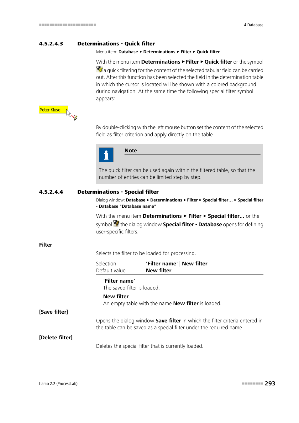 3 determinations - quick filter, 4 determinations - special filter, Quick filter | Special filter | Metrohm tiamo 2.2 (ProcessLab) User Manual | Page 309 / 1644