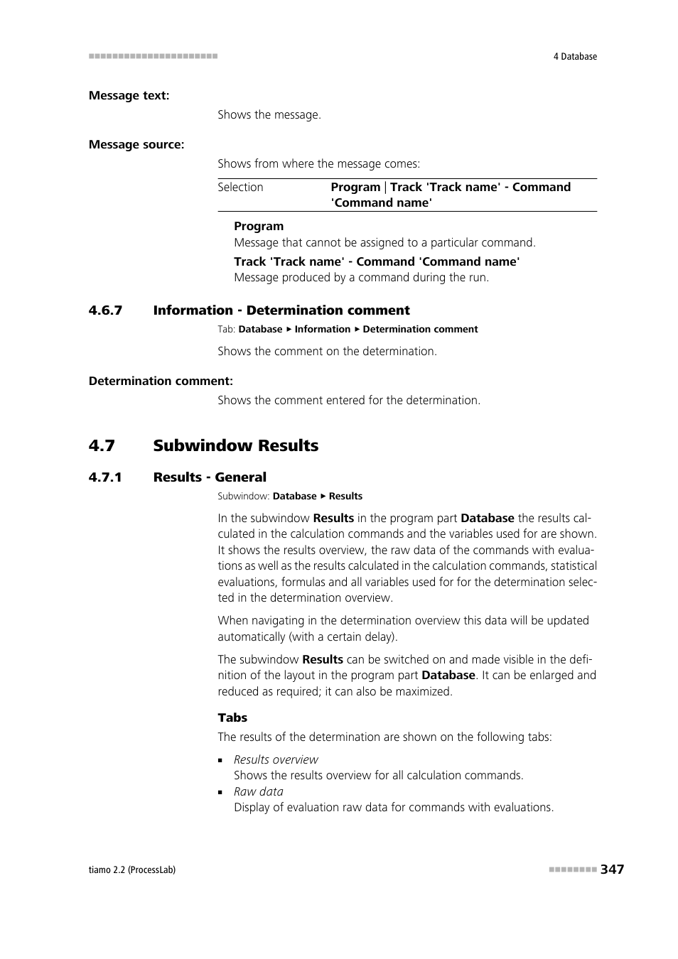 7 information - determination comment, 7 subwindow results, 1 results - general | Information - determination comment, Subwindow results, Results - general, Result | Metrohm tiamo 2.2 (ProcessLab) User Manual | Page 363 / 1644