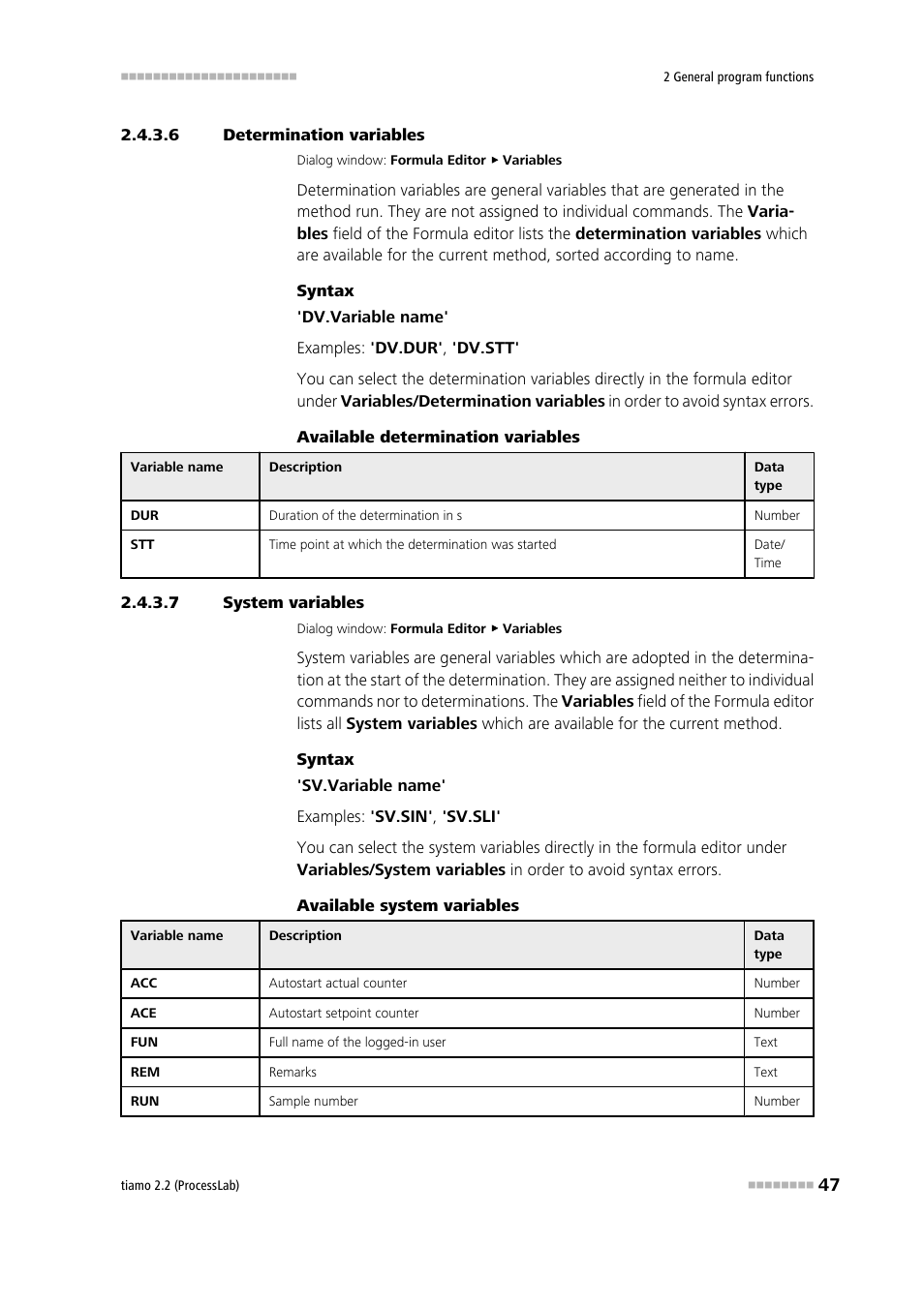 6 determination variables, 7 system variables, Determina- tion varia- bles | System var- iables | Metrohm tiamo 2.2 (ProcessLab) User Manual | Page 63 / 1644