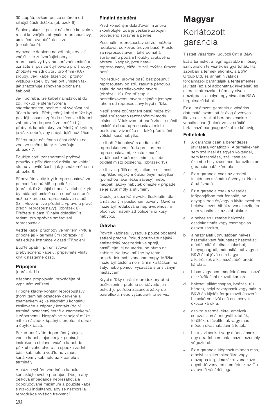 Magyar korlátozott garancia | Bowers & Wilkins XT2 User Manual | Page 23 / 33
