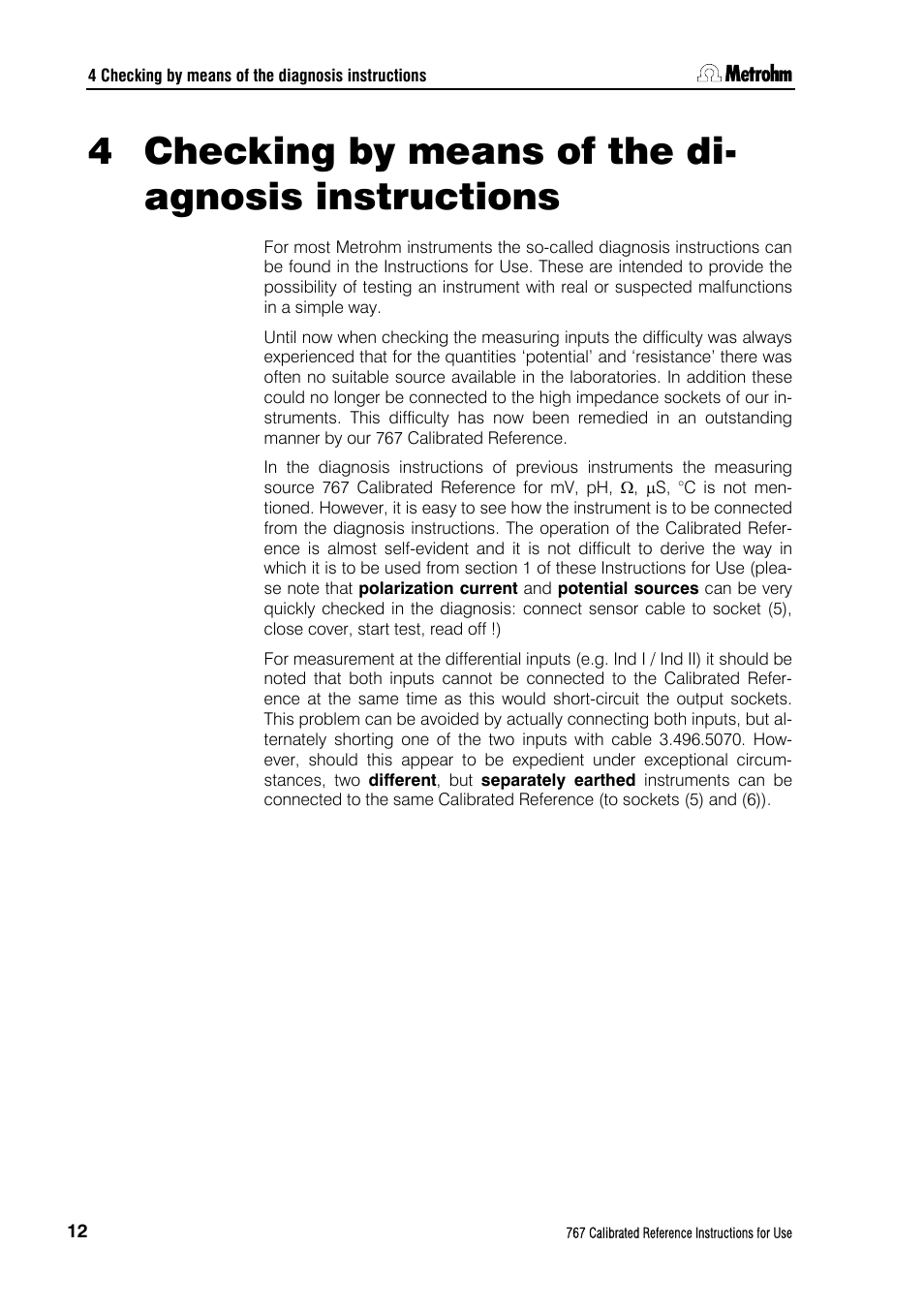 4 checking by means of the diagnosis instructions, Instructions | Metrohm 767 Calibrated Reference User Manual | Page 16 / 23