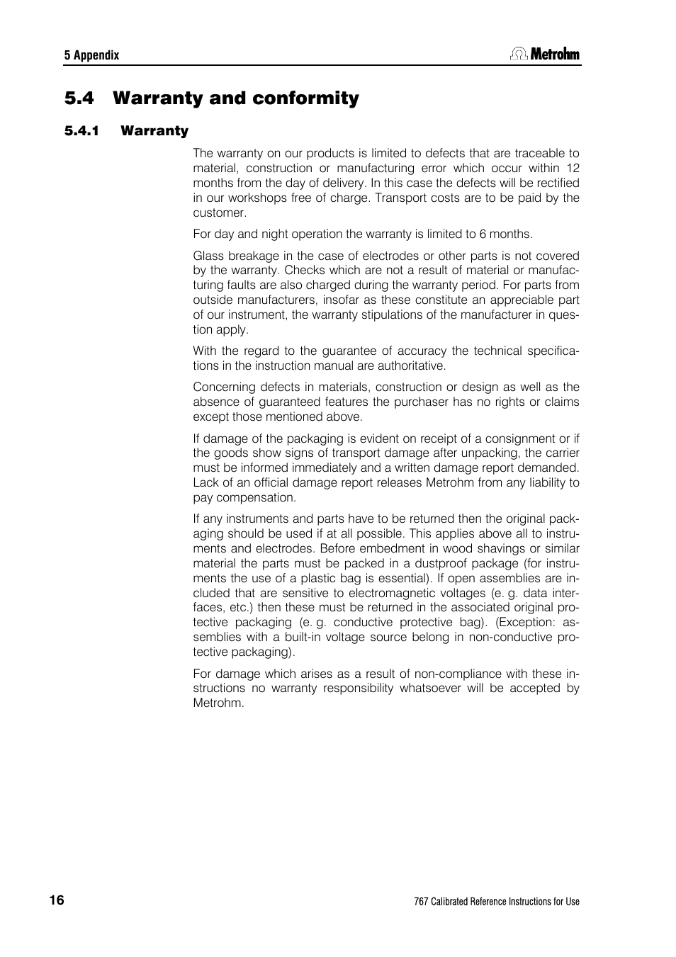 4 warranty and conformity, 1 warranty, Warranty and conformity | Warranty | Metrohm 767 Calibrated Reference User Manual | Page 20 / 23