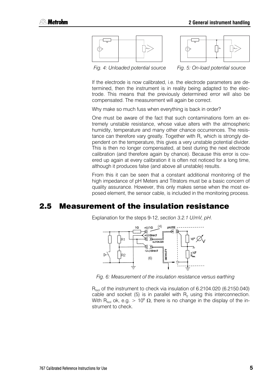 5 measurement of the insulation resistance, Measurement of the insulation resistance, Fig. 4: unloaded potential source | Fig. 5: on-load potential source | Metrohm 767 Calibrated Reference User Manual | Page 9 / 23