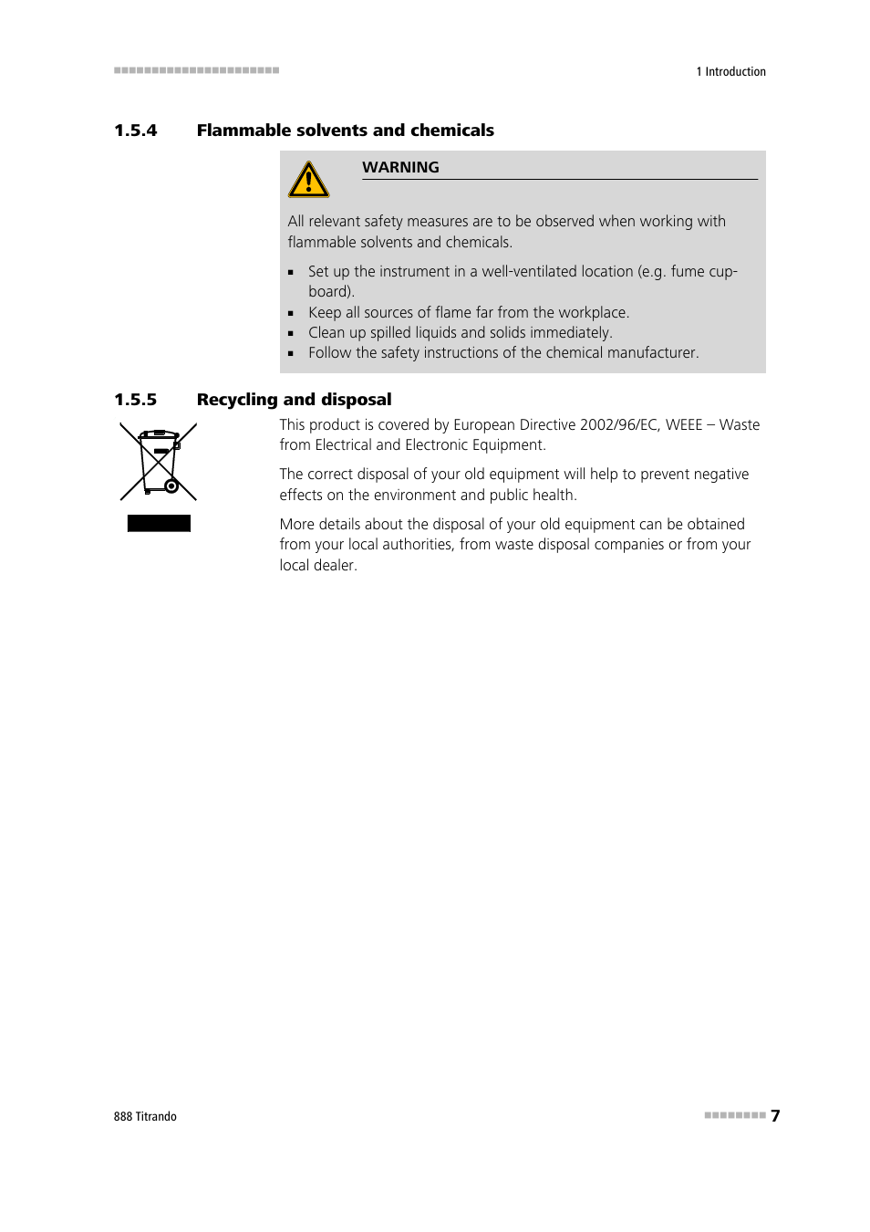 4 flammable solvents and chemicals, 5 recycling and disposal, Flammable solvents and chemicals | Recycling and disposal | Metrohm 888 Titrando User Manual | Page 15 / 57