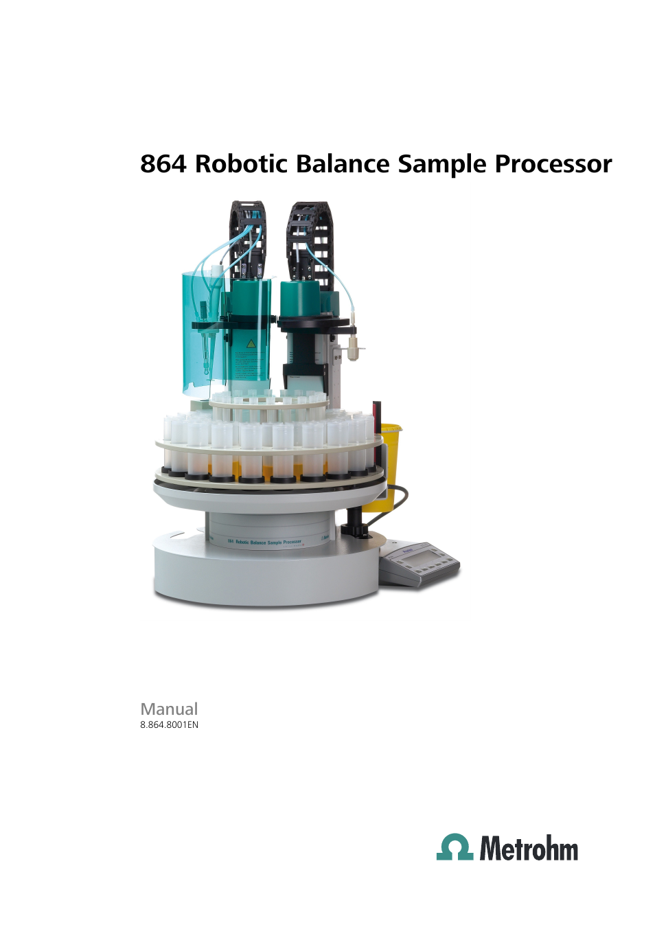 Metrohm 864 Robotic Balance Sample Processor User Manual | 101 pages