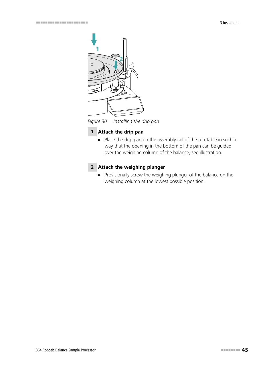 Figure 30, Installing the drip pan | Metrohm 864 Robotic Balance Sample Processor User Manual | Page 53 / 101