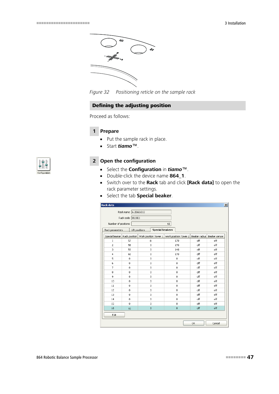 Figure 32, Positioning reticle on the sample rack | Metrohm 864 Robotic Balance Sample Processor User Manual | Page 55 / 101