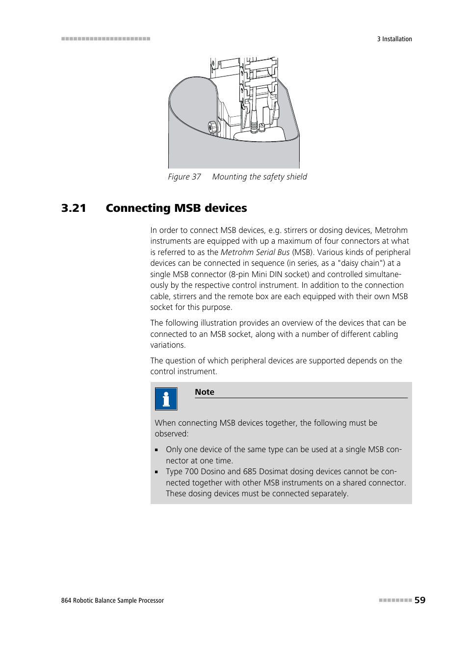 21 connecting msb devices, Figure 37, Mounting the safety shield | Metrohm 864 Robotic Balance Sample Processor User Manual | Page 67 / 101