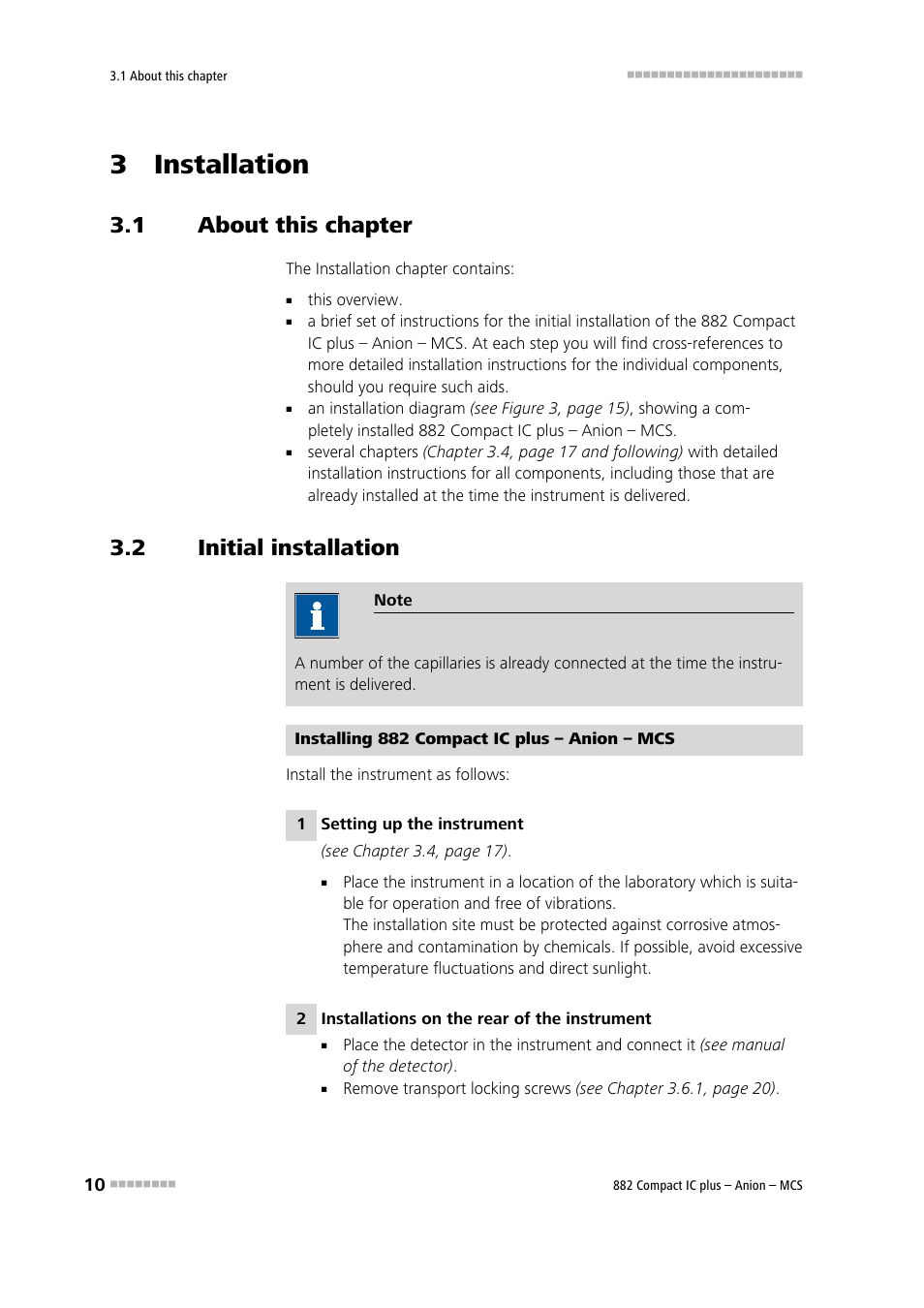 3 installation, 1 about this chapter, 2 initial installation | About this chapter, Initial installation | Metrohm 882 Compact IC plus – Anion – MCS User Manual | Page 20 / 130