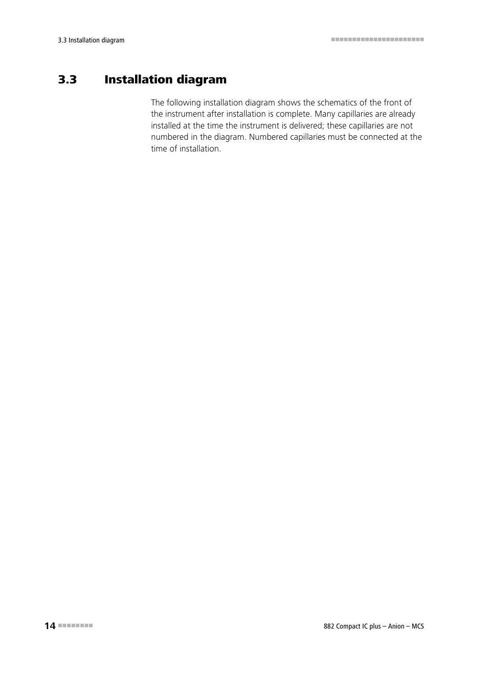 3 installation diagram, Installation diagram | Metrohm 882 Compact IC plus – Anion – MCS User Manual | Page 24 / 130