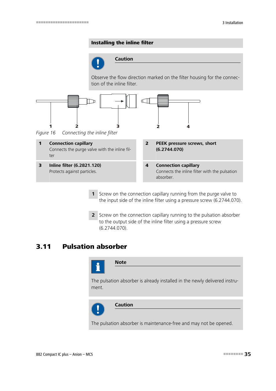 11 pulsation absorber, Figure 16, Connecting the inline filter | Metrohm 882 Compact IC plus – Anion – MCS User Manual | Page 45 / 130