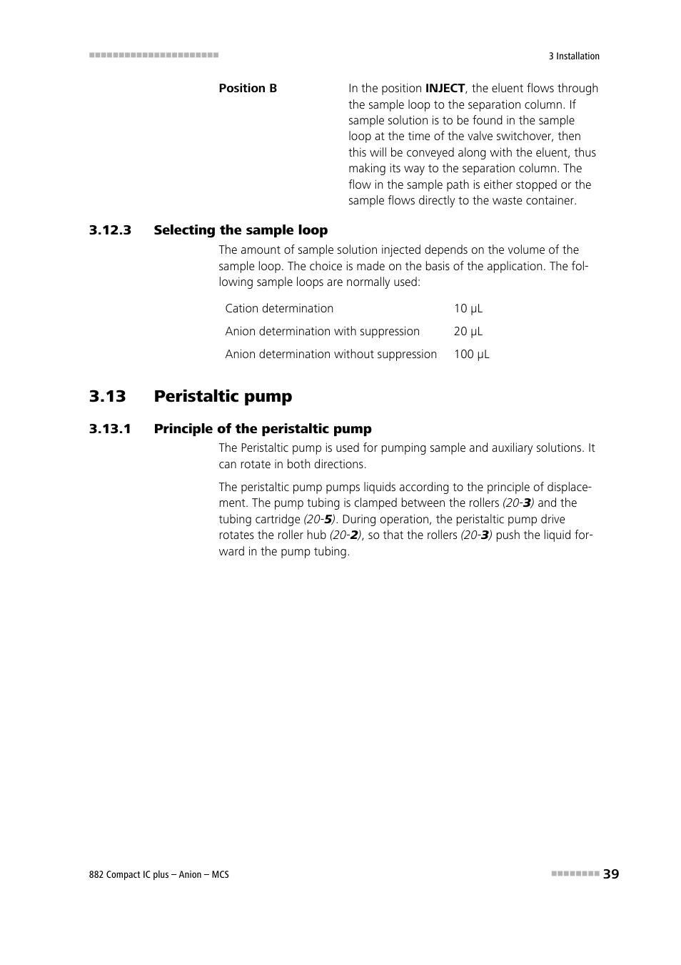 3 selecting the sample loop, 13 peristaltic pump, 1 principle of the peristaltic pump | Selecting the sample loop, Principle of the peristaltic pump | Metrohm 882 Compact IC plus – Anion – MCS User Manual | Page 49 / 130