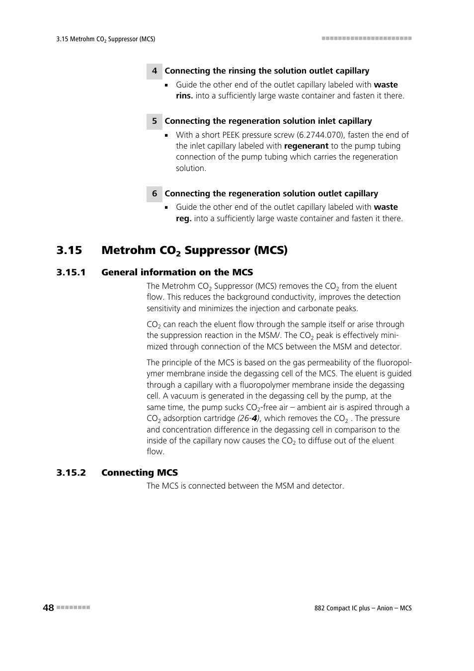 15 metrohm co2 suppressor (mcs), 1 general information on the mcs, 2 connecting mcs | 15 metrohm co, Suppressor (mcs), General information on the mcs, Connecting mcs | Metrohm 882 Compact IC plus – Anion – MCS User Manual | Page 58 / 130