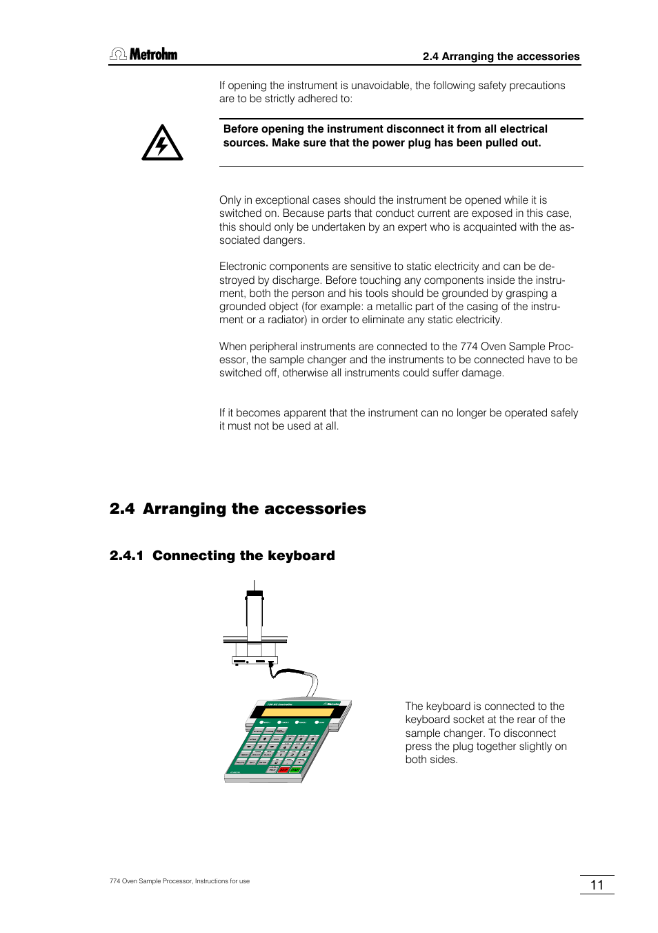 4 arranging the accessories, 1 connecting the keyboard | Metrohm 774 Oven Sample Processor User Manual | Page 17 / 168