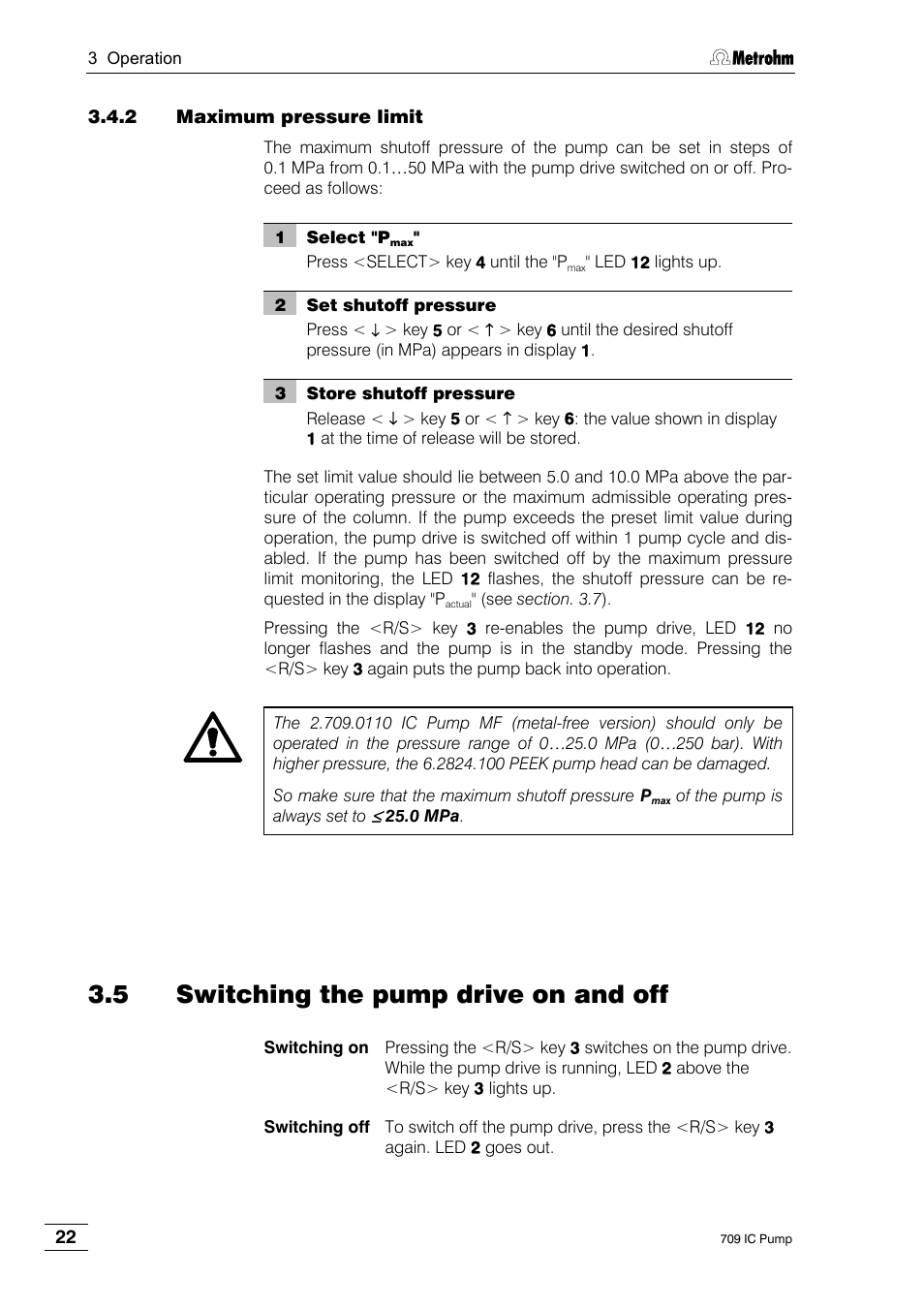 2 maximum pressure limit, 5 switching the pump drive on and off | Metrohm 709 IC Pump User Manual | Page 30 / 70