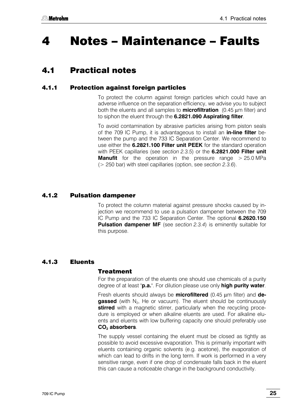 4 notes – maintenance – faults, 1 practical notes, 1 protection against foreign particles | 2 pulsation dampener, 3 eluents | Metrohm 709 IC Pump User Manual | Page 33 / 70