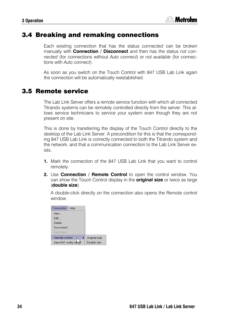 4 breaking and remaking connections, 5 remote service | Metrohm 847 Lab Link User Manual | Page 38 / 48