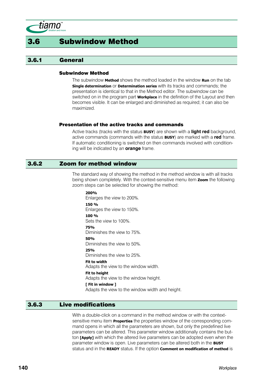 6 subwindow method, 1 general, 2 zoom for method window | 3 live modifications | Metrohm tiamo 1.3 Manual User Manual | Page 166 / 893