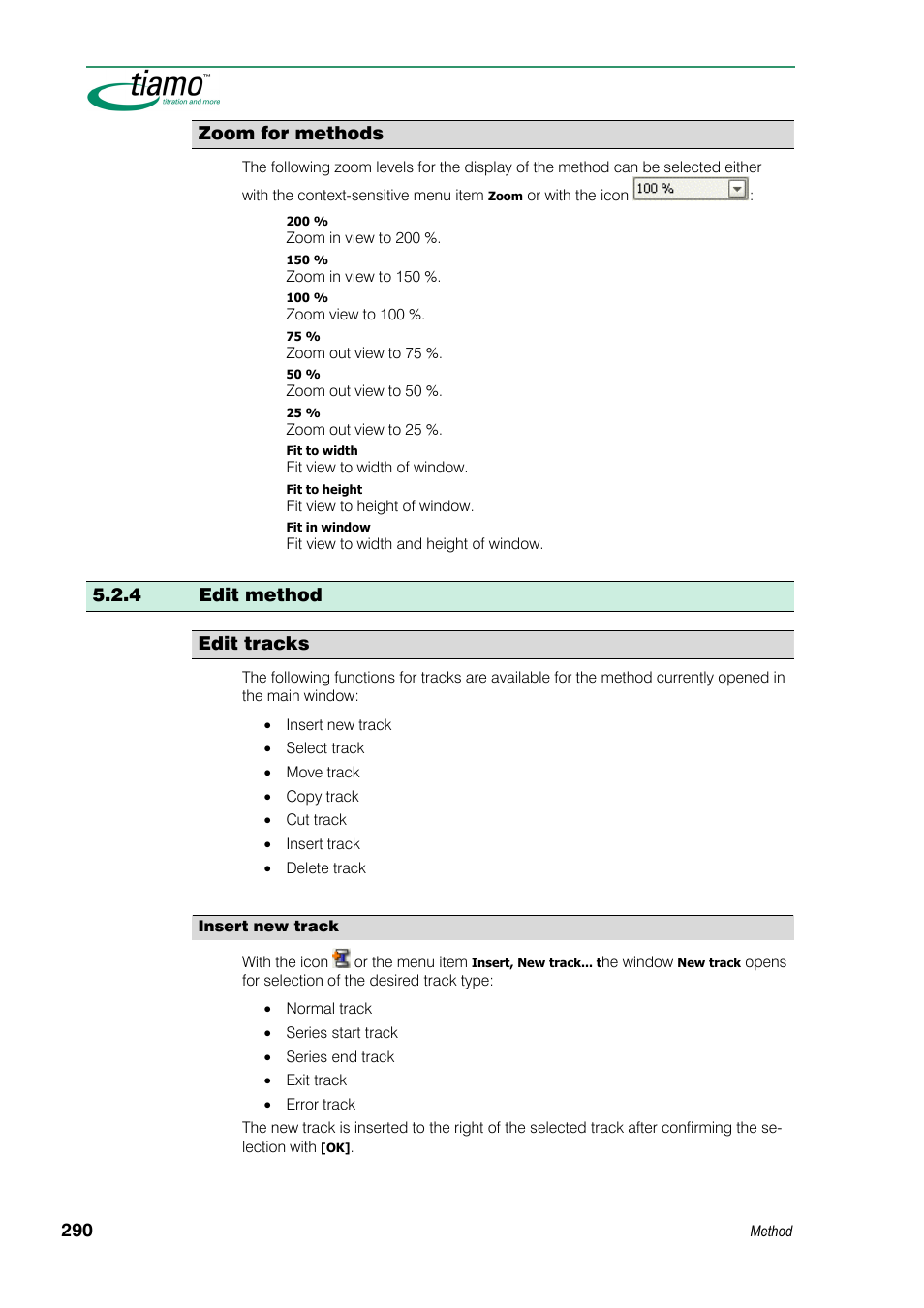 Zoom for methods, 4 edit method, Edit tracks | 4 edit method edit tracks | Metrohm tiamo 1.3 Manual User Manual | Page 316 / 893