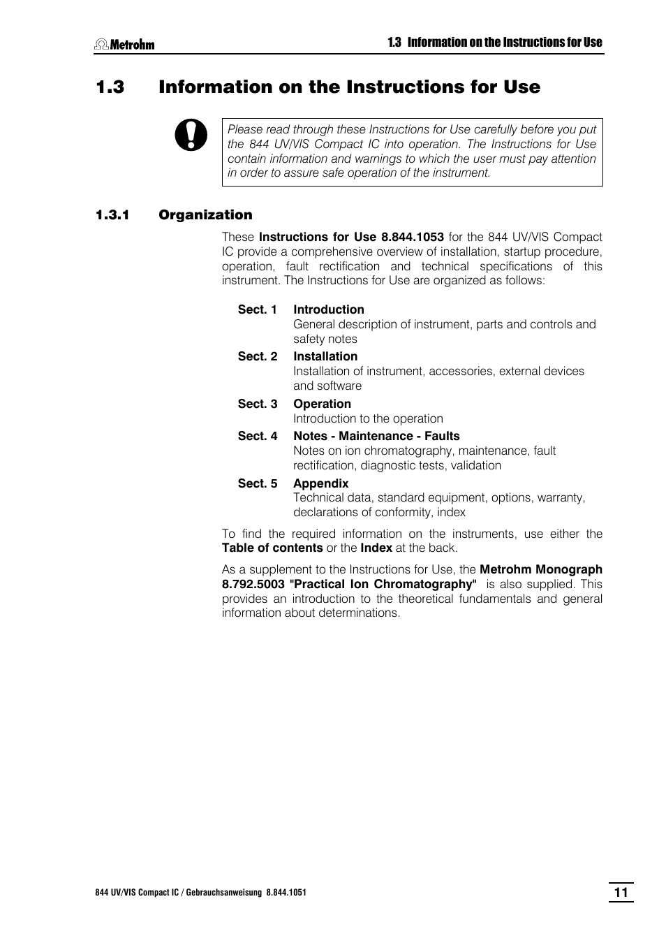 3 information on the instructions for use, 1 organization, Information on the instructions for use | Organization | Metrohm 844 UV/VIS Compact IC User Manual | Page 23 / 131