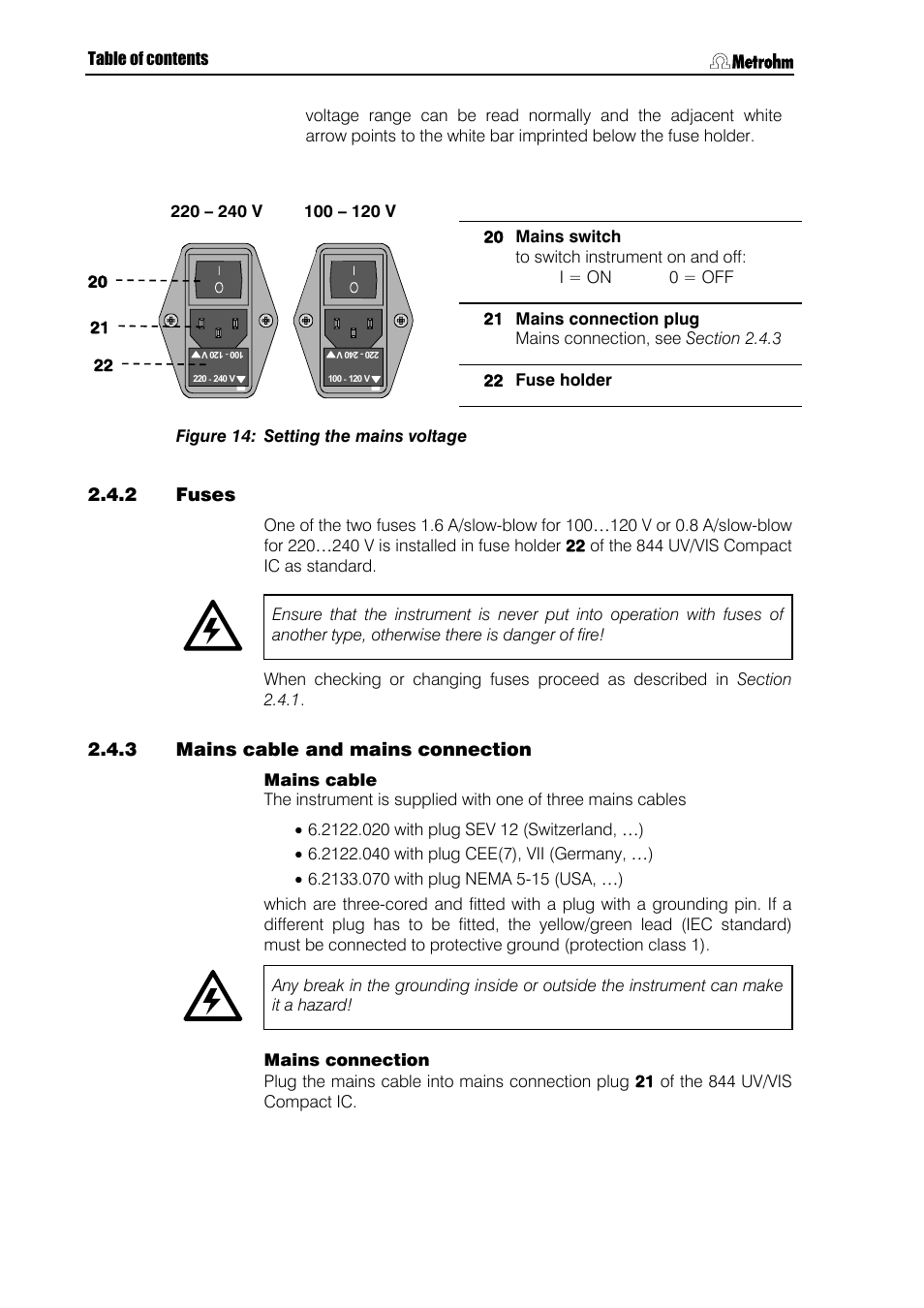 Fuses, 3 mains cable and mains connection, Mains cable and mains connection | Figure 14, Setting the mains voltage | Metrohm 844 UV/VIS Compact IC User Manual | Page 38 / 131