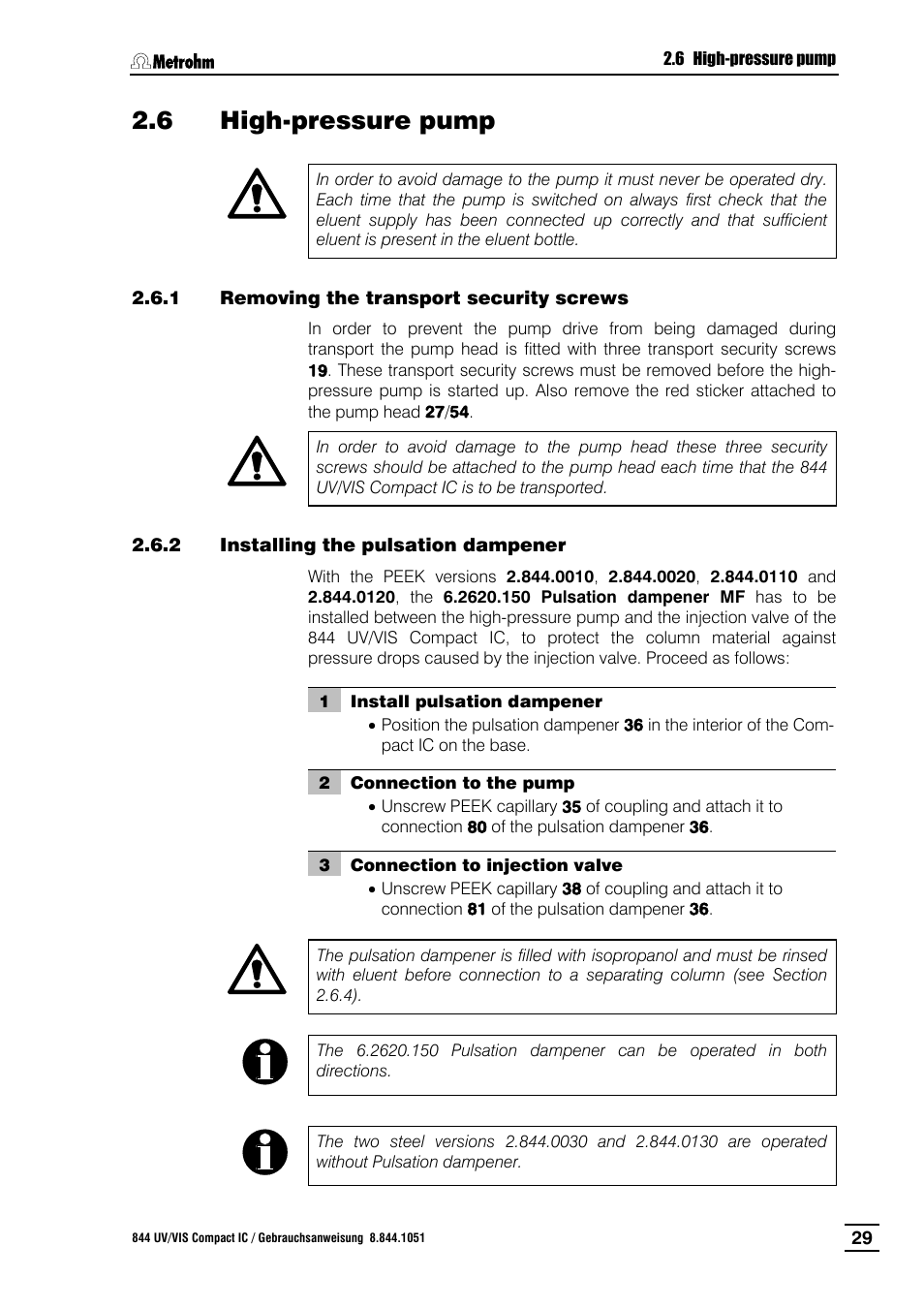 High-pressure pump, Removing the transport security screws, 2 installing the pulsation dampener | Installing the pulsation dampener, 6 high-pressure pump | Metrohm 844 UV/VIS Compact IC User Manual | Page 41 / 131
