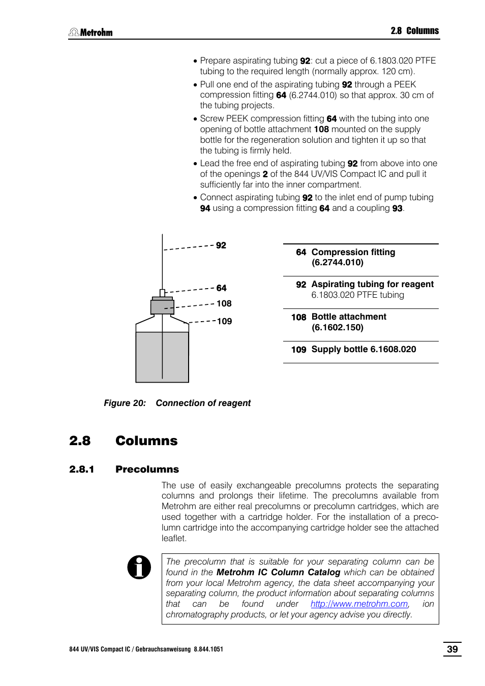 Precolumns, Columns, Figure 20 | Connection of reagent, Described in section 2.8 and sect, 109 (amber glass, Screw bottle attachment 108 onto supply bottle 109, 8 columns | Metrohm 844 UV/VIS Compact IC User Manual | Page 51 / 131