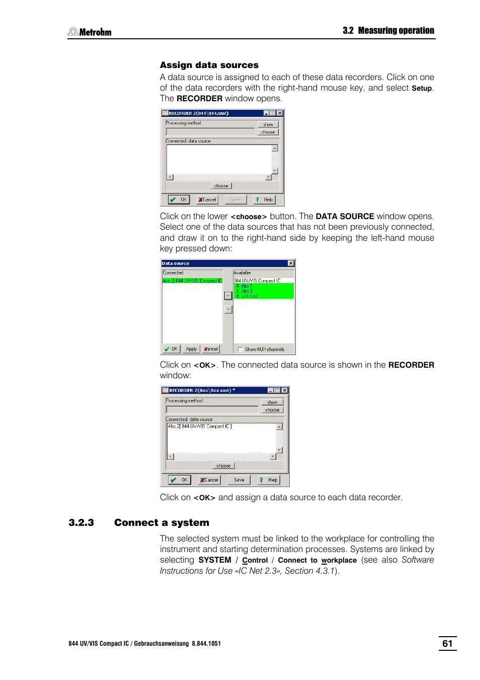 3 connect a system, Connect a system | Metrohm 844 UV/VIS Compact IC User Manual | Page 73 / 131