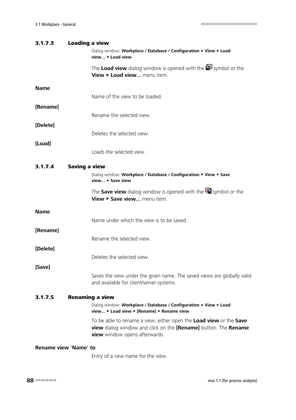 3 loading a view, 4 saving a view, 5 renaming a view | Loading workplace view, Saving workplace view, Renaming workplace view, Saving a view, Loading a view, Renaming a view | Metrohm viva 1.1 (ProLab) User Manual | Page 100 / 1085