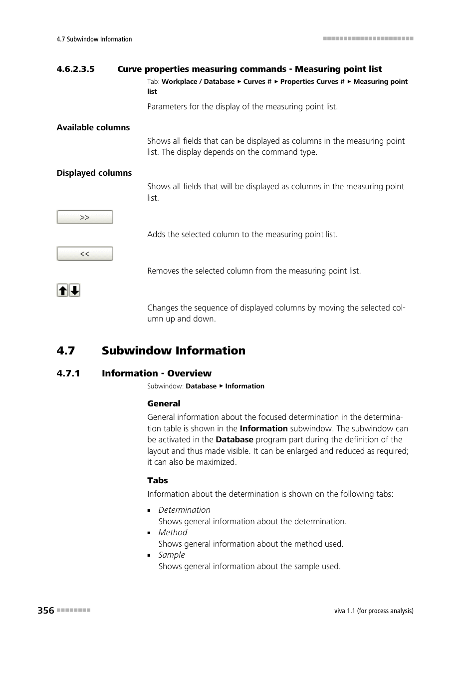 7 subwindow information, 1 information - overview, Subwindow information | Information - overview, Information | Metrohm viva 1.1 (ProLab) User Manual | Page 368 / 1085