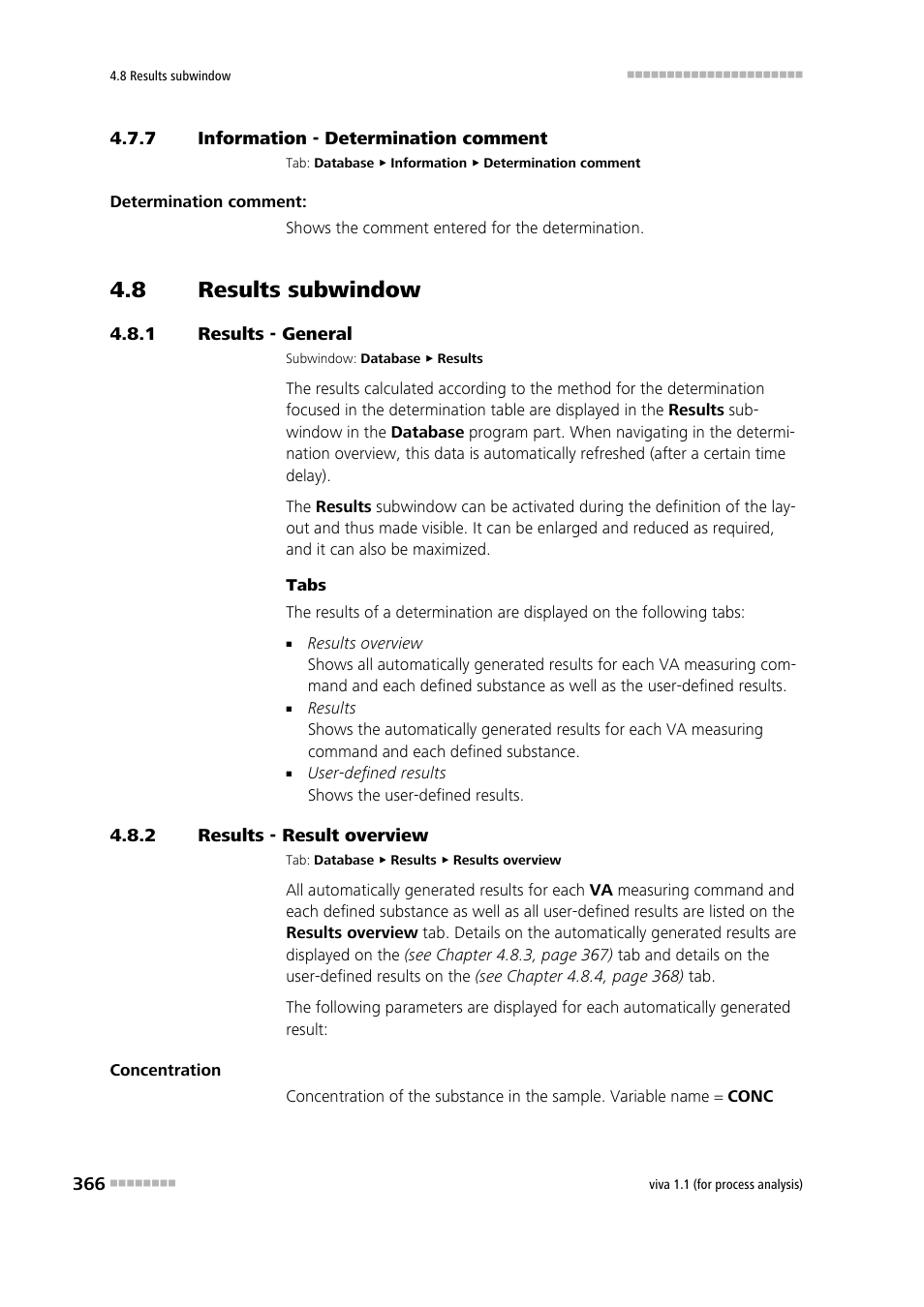 7 information - determination comment, 8 results subwindow, 1 results - general | 2 results - result overview, Information - determination comment, Results subwindow, Results - general, Results - result overview, Results, Results overview | Metrohm viva 1.1 (ProLab) User Manual | Page 378 / 1085