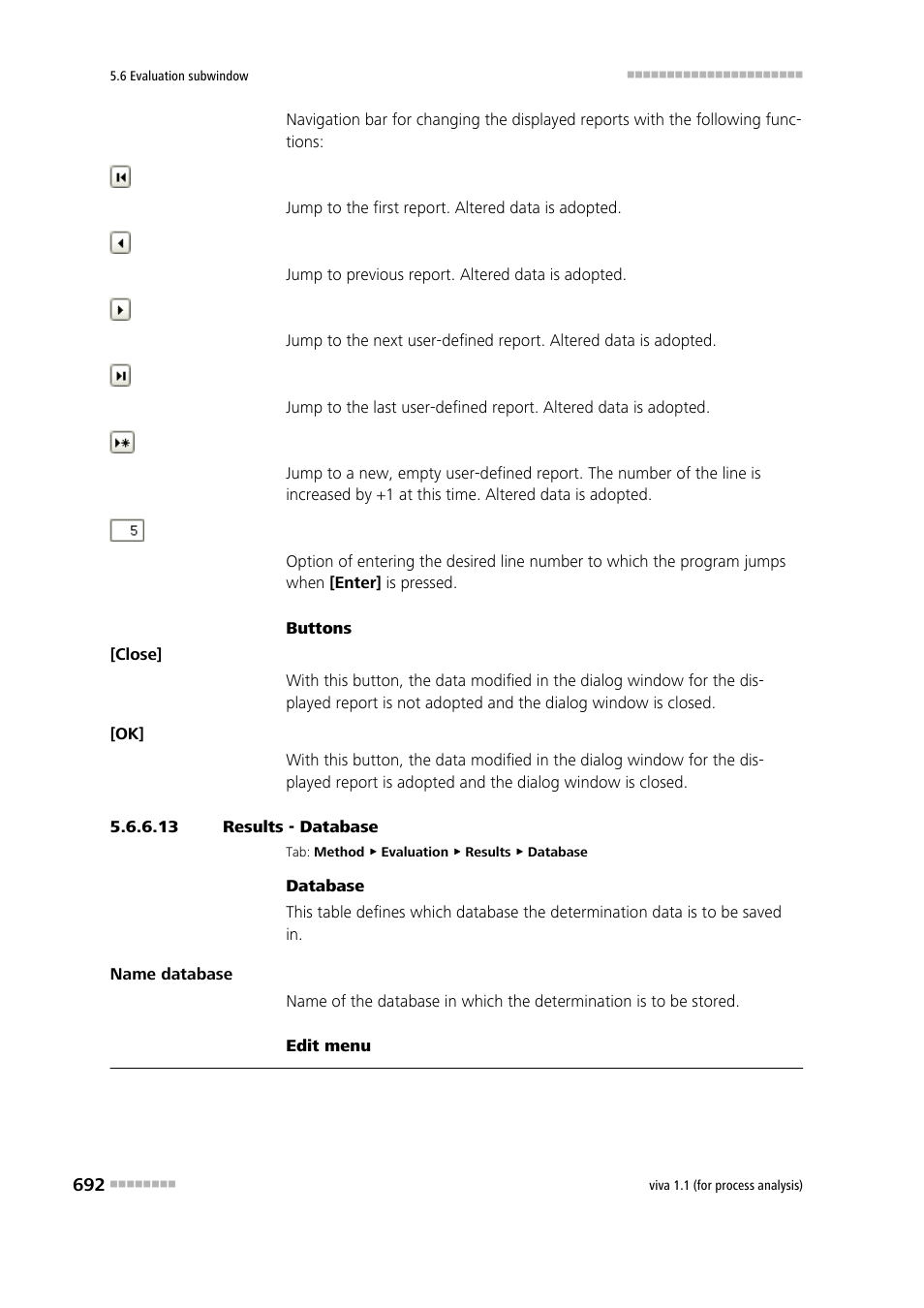 13 results - database, Database | Metrohm viva 1.1 (ProLab) User Manual | Page 704 / 1085