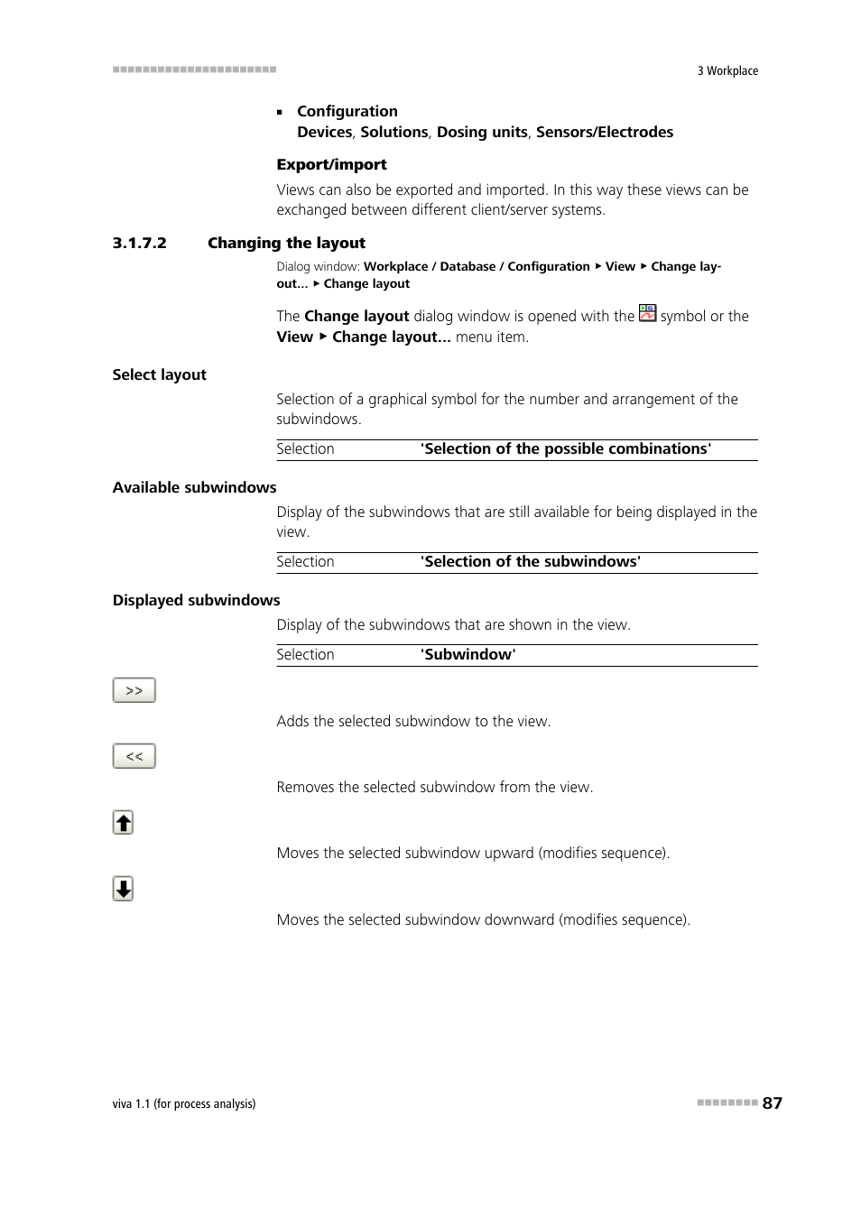 2 changing the layout, Defining the workplace view layout, Changing the layout | Metrohm viva 1.1 (ProLab) User Manual | Page 99 / 1085