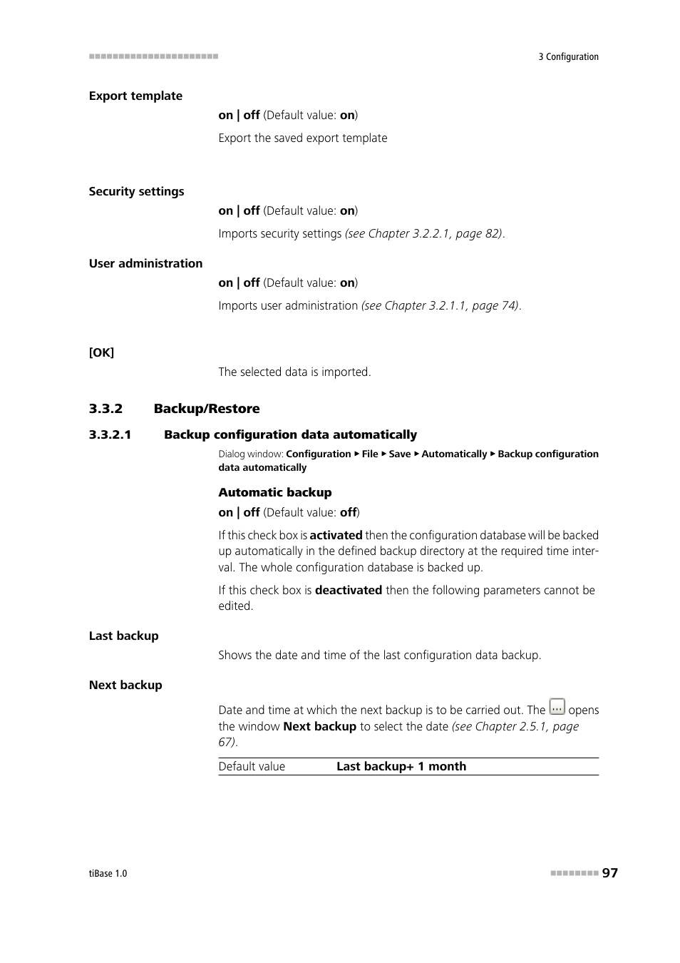 2 backup/restore, 1 backup configuration data automatically, Backup/restore | Backup configuration data automatically | Metrohm tiBase 1.0 Manual User Manual | Page 105 / 339