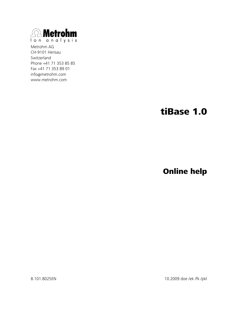 Tibase 1.0, Online help | Metrohm tiBase 1.0 Manual User Manual | Page 3 / 339