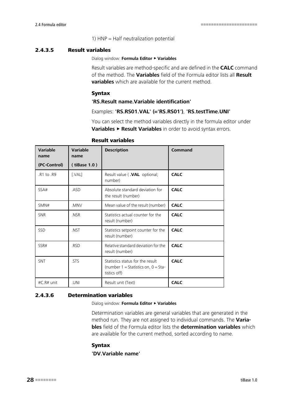 5 result variables, 6 determination variables, Result varia- bles | Determina- tion varia- bles | Metrohm tiBase 1.0 Manual User Manual | Page 36 / 339