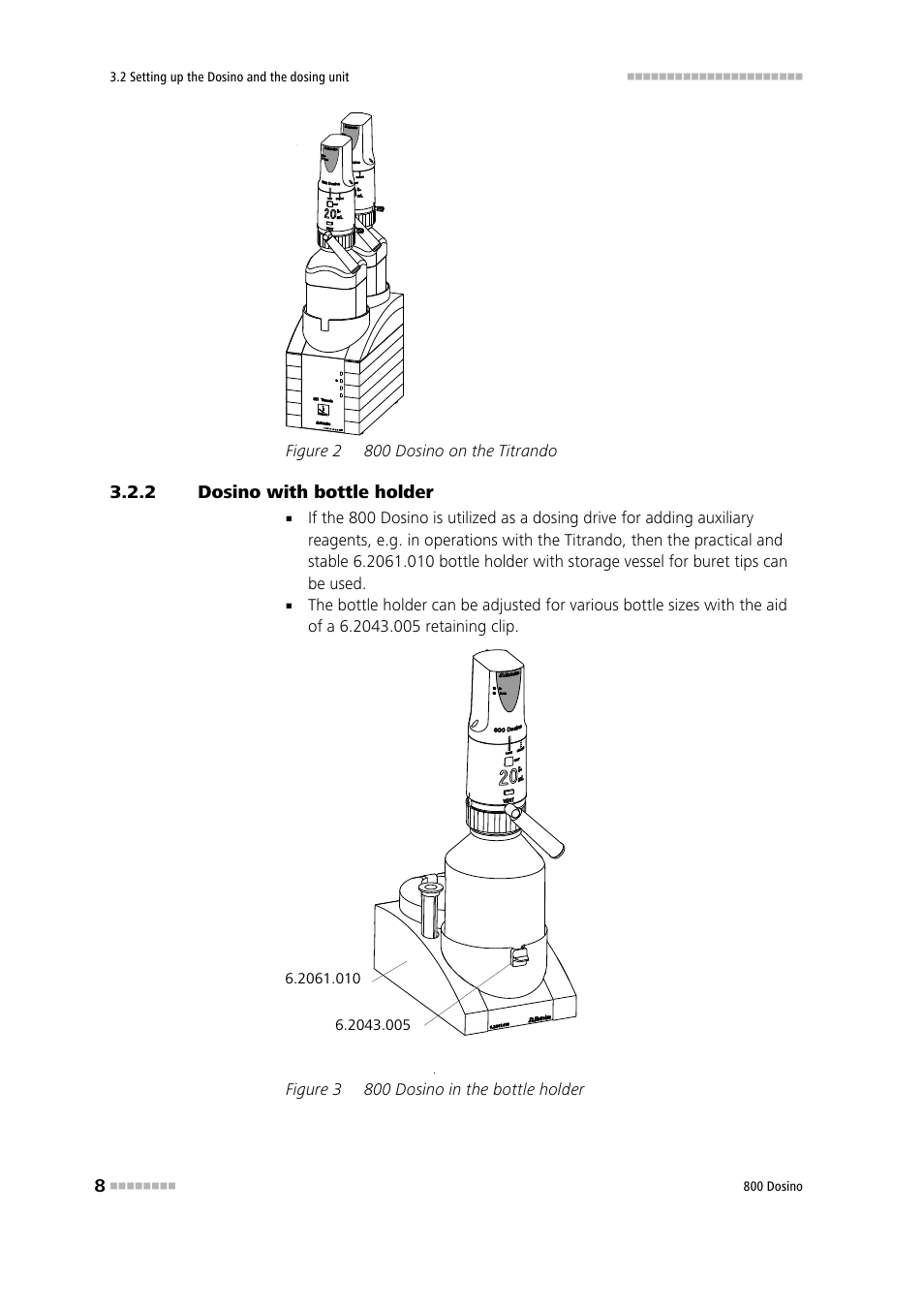 2 dosino with bottle holder, Dosino with bottle holder, Figure 2 | 800 dosino on the titrando, Figure 3, 800 dosino in the bottle holder | Metrohm 800 Dosino User Manual | Page 16 / 53