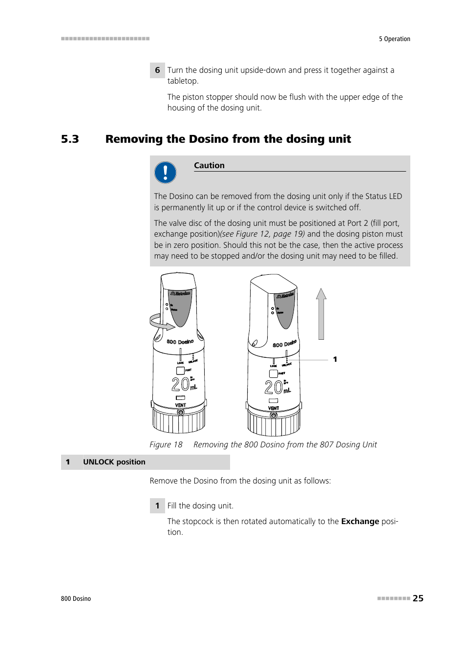 3 removing the dosino from the dosing unit, Removing the dosino from the dosing unit, Figure 18 | Removing the 800 dosino from the 807 dosing unit | Metrohm 800 Dosino User Manual | Page 33 / 53