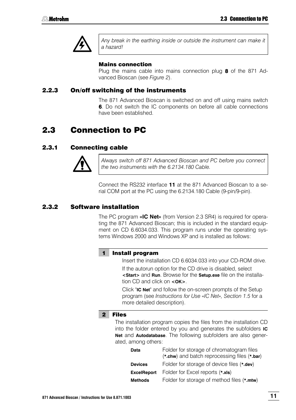3 on/off switching of the instruments, 3 connection to pc, 1 connecting cable | 2 software installation, On/off switching of the instruments, Connection to pc, Connecting cable, Software installation, 3 conne, Ction to pc | Metrohm 871 Advanced Bioscan User Manual | Page 19 / 56