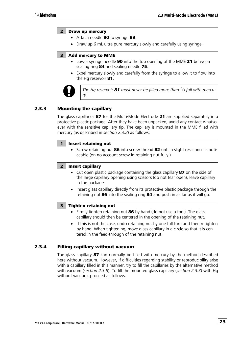 3 mounting the capillary, 4 filling capillary without vacuum, Mounting the capillary | Filling capillary without vacuum | Metrohm 797 VA Computrace User Manual | Page 31 / 127