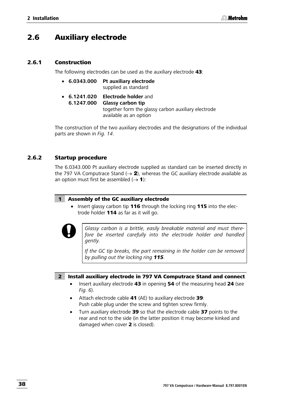 6 auxiliary electrode, 1 construction, 2 startup procedure | Auxiliary electrode, Construction, Startup procedure | Metrohm 797 VA Computrace User Manual | Page 46 / 127