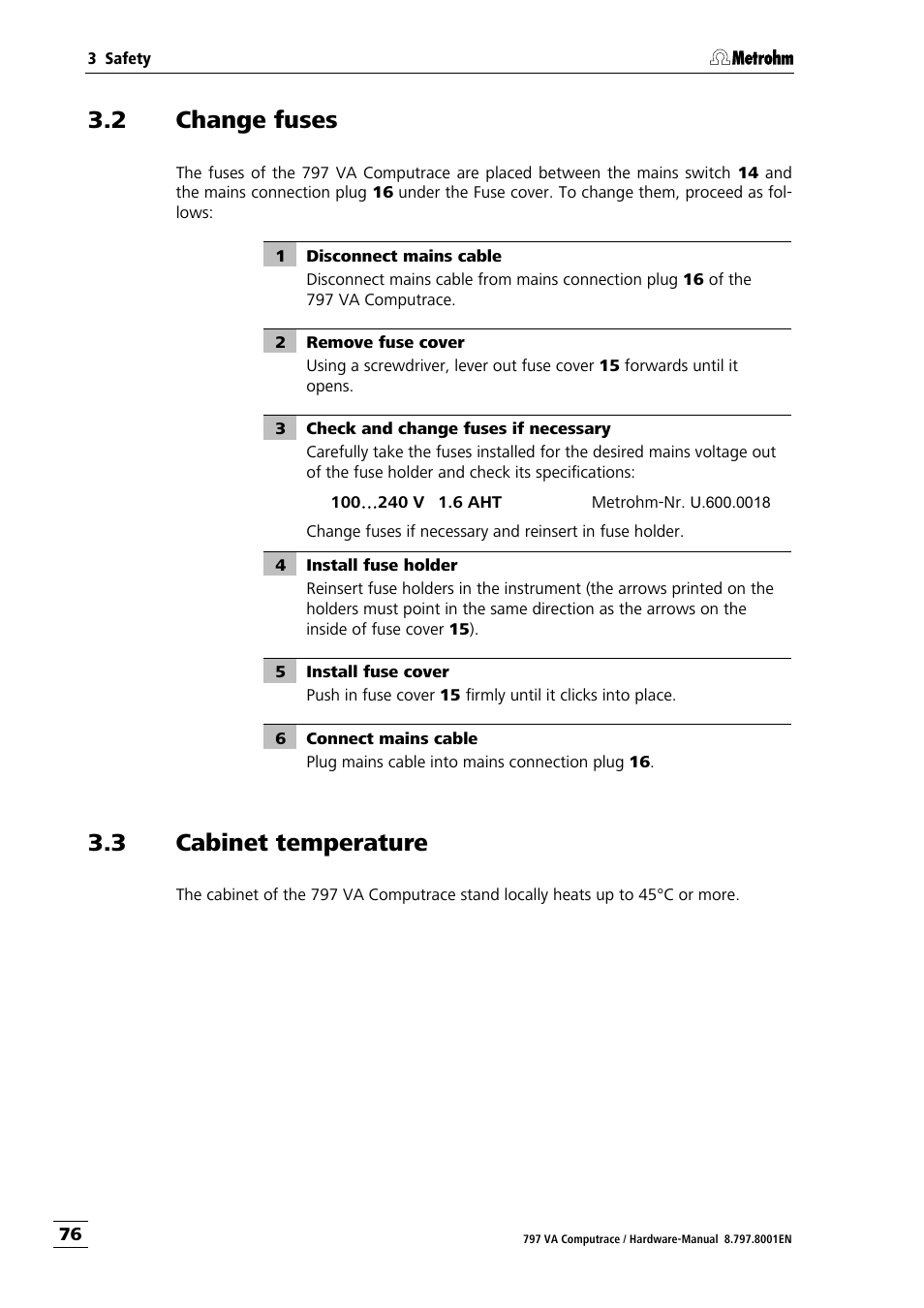 2 change fuses, 3 cabinet temperature | Metrohm 797 VA Computrace User Manual | Page 84 / 127