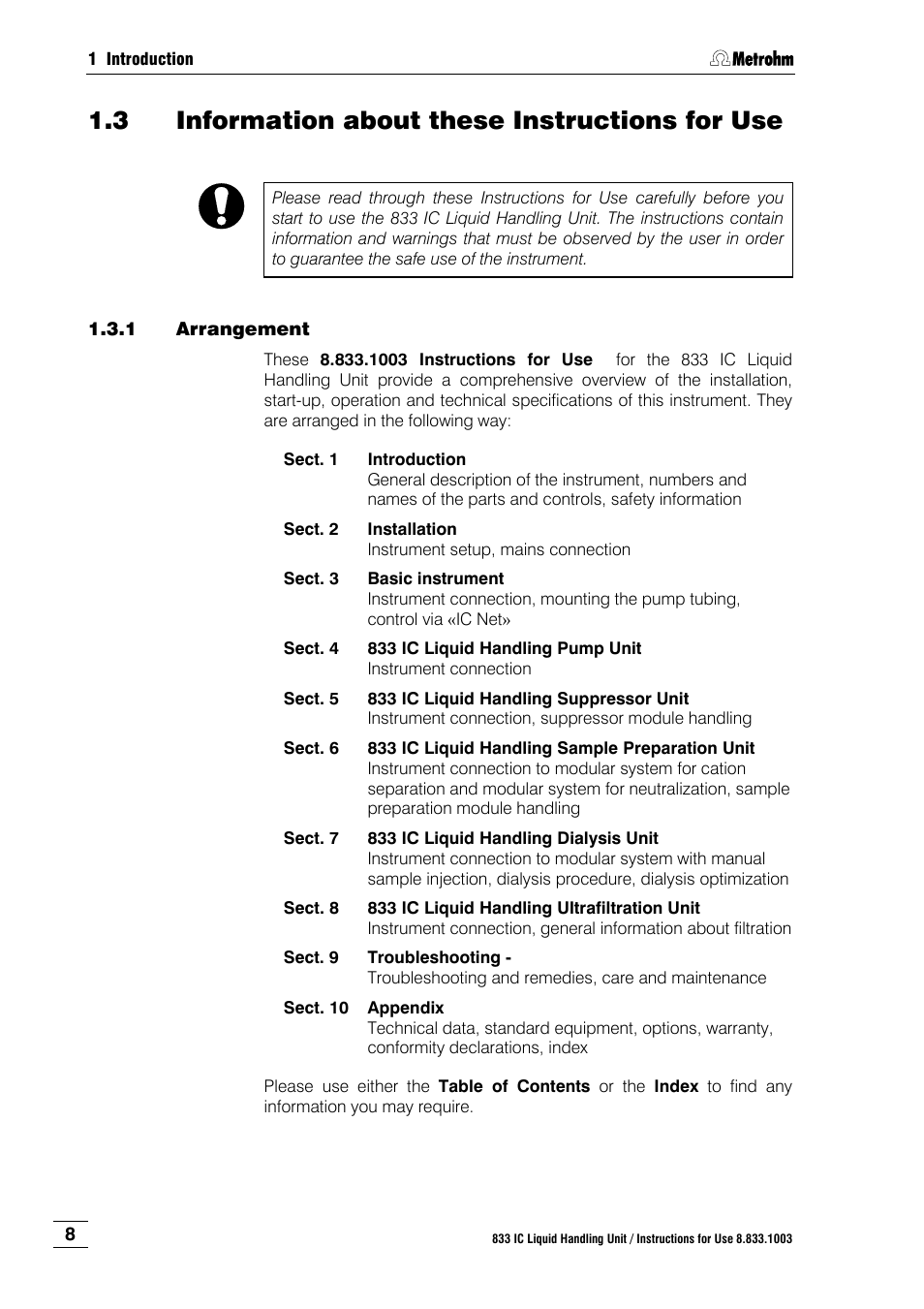 3 information about these instructions for use, 1 arrangement, Information about these instructions for use | Arrangement | Metrohm 833 IC Liquid Handling Unit User Manual | Page 16 / 123