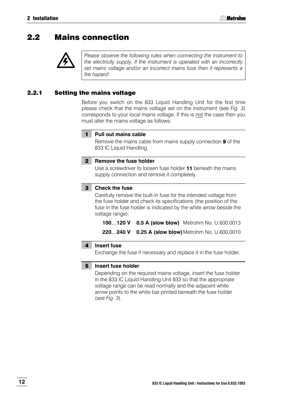 2 mains connection, 1 setting the mains voltage, Mains connection | Setting the mains voltage, Ion 2.2 | Metrohm 833 IC Liquid Handling Unit User Manual | Page 20 / 123