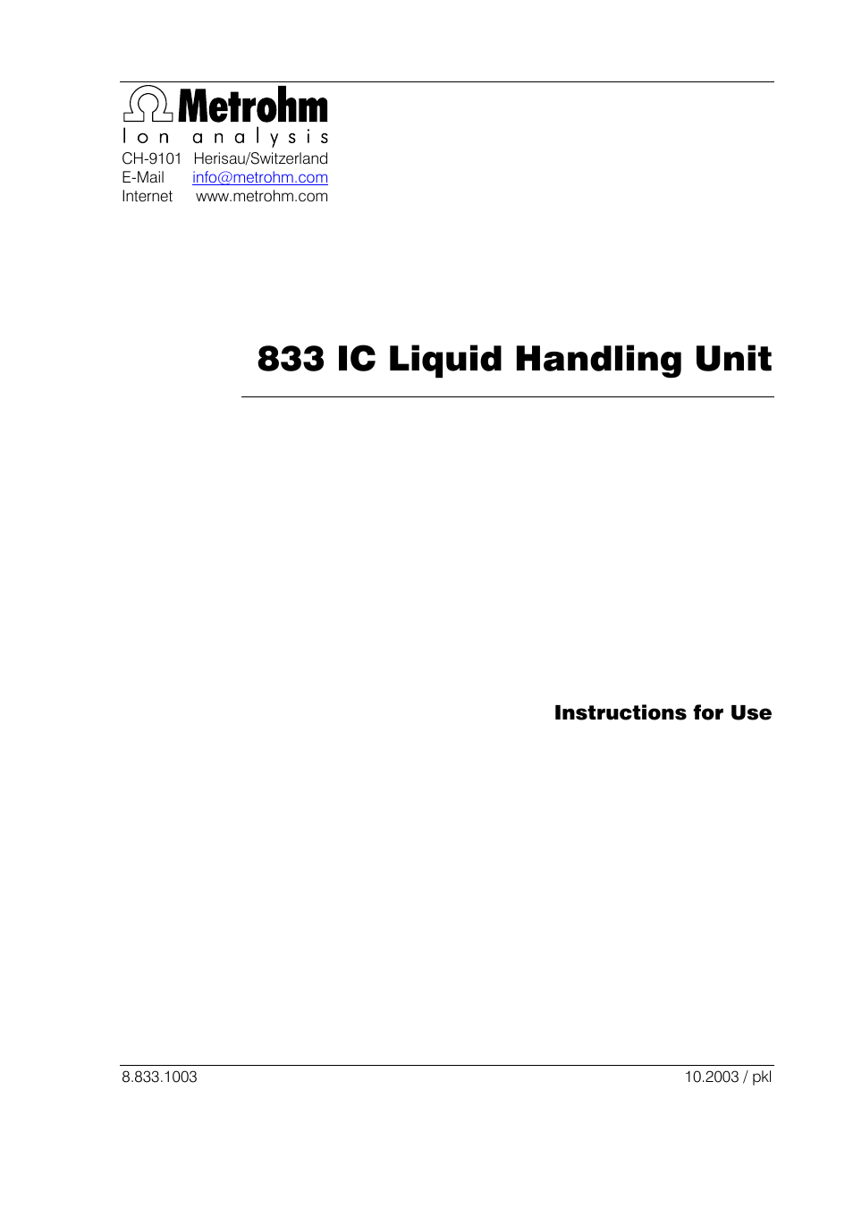 833 ic liquid handling unit, Instructions for use | Metrohm 833 IC Liquid Handling Unit User Manual | Page 3 / 123