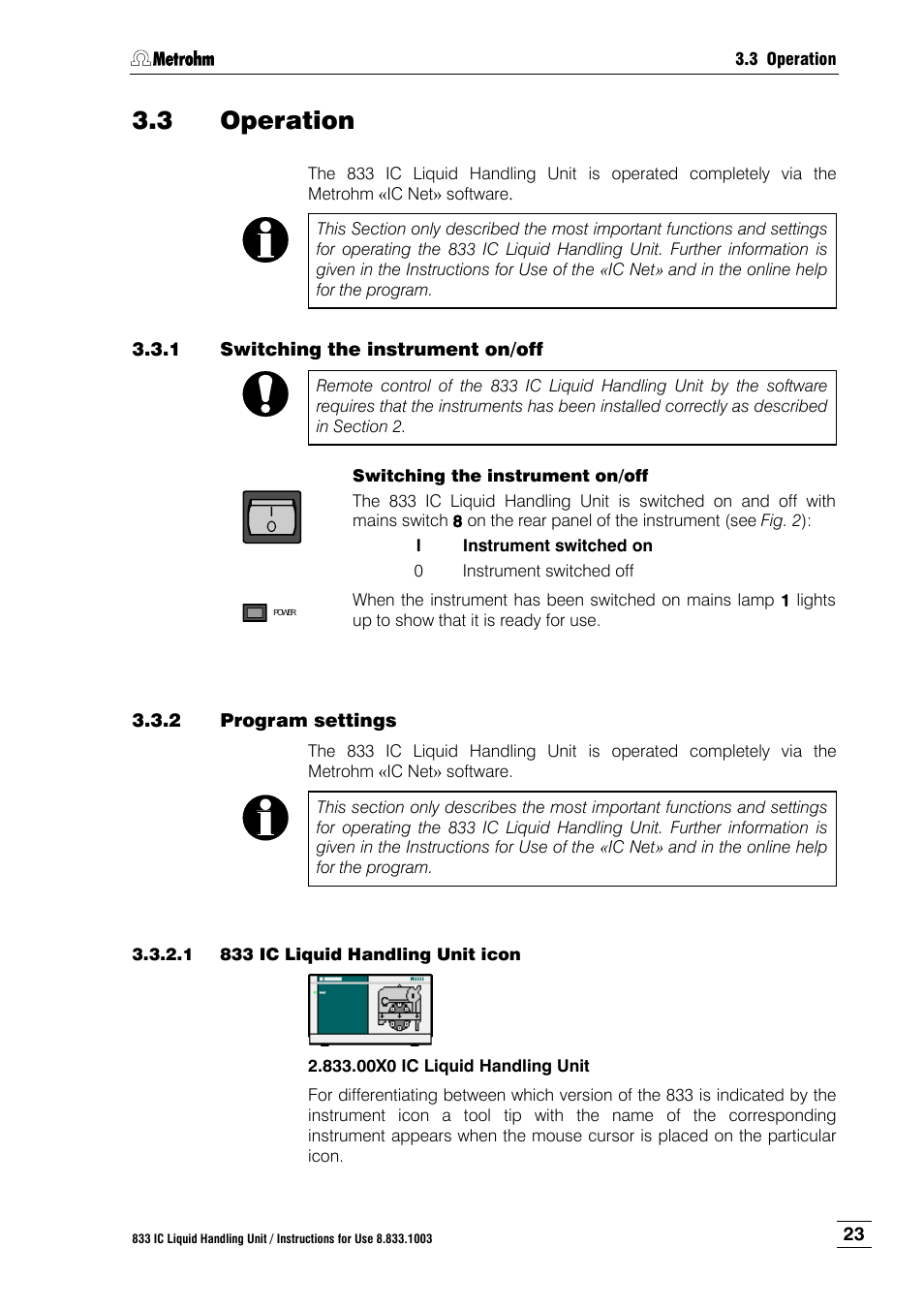 3 operation, 1 switching the instrument on/off, 2 program settings | Operation, Switching the instrument on/off, Program settings | Metrohm 833 IC Liquid Handling Unit User Manual | Page 31 / 123