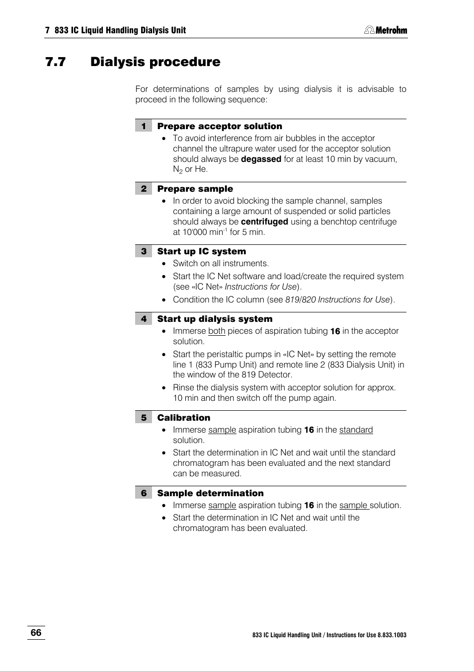 7 dialysis procedure, Dialysis procedure | Metrohm 833 IC Liquid Handling Unit User Manual | Page 74 / 123