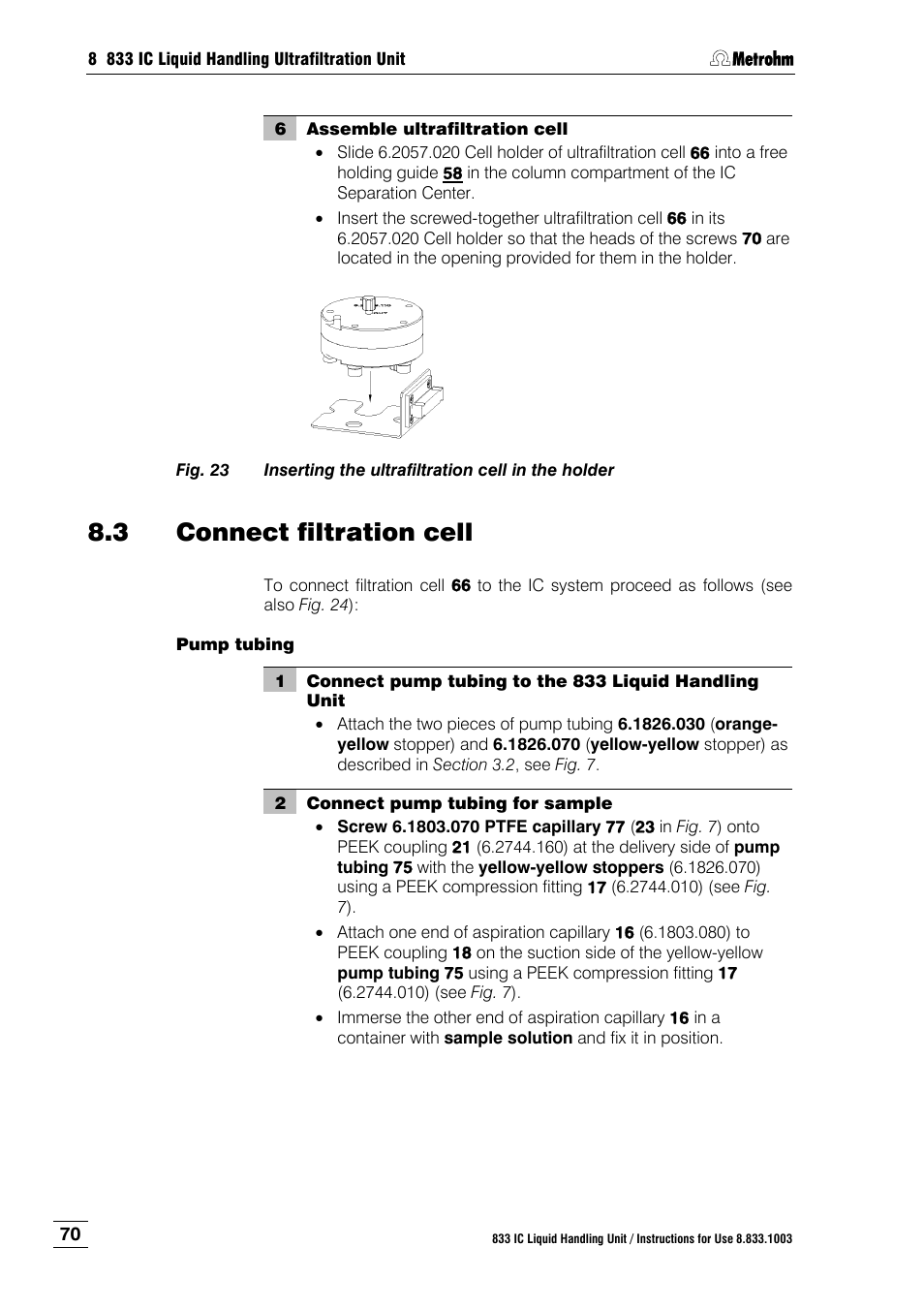 3 connect filtration cell, Connect filtration cell, Fig. 23 | Inserting the ultrafiltration cell in the holder | Metrohm 833 IC Liquid Handling Unit User Manual | Page 78 / 123